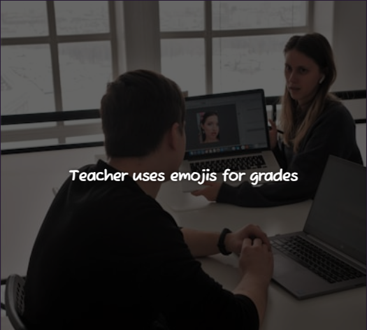 Teacher uses emojis for grades