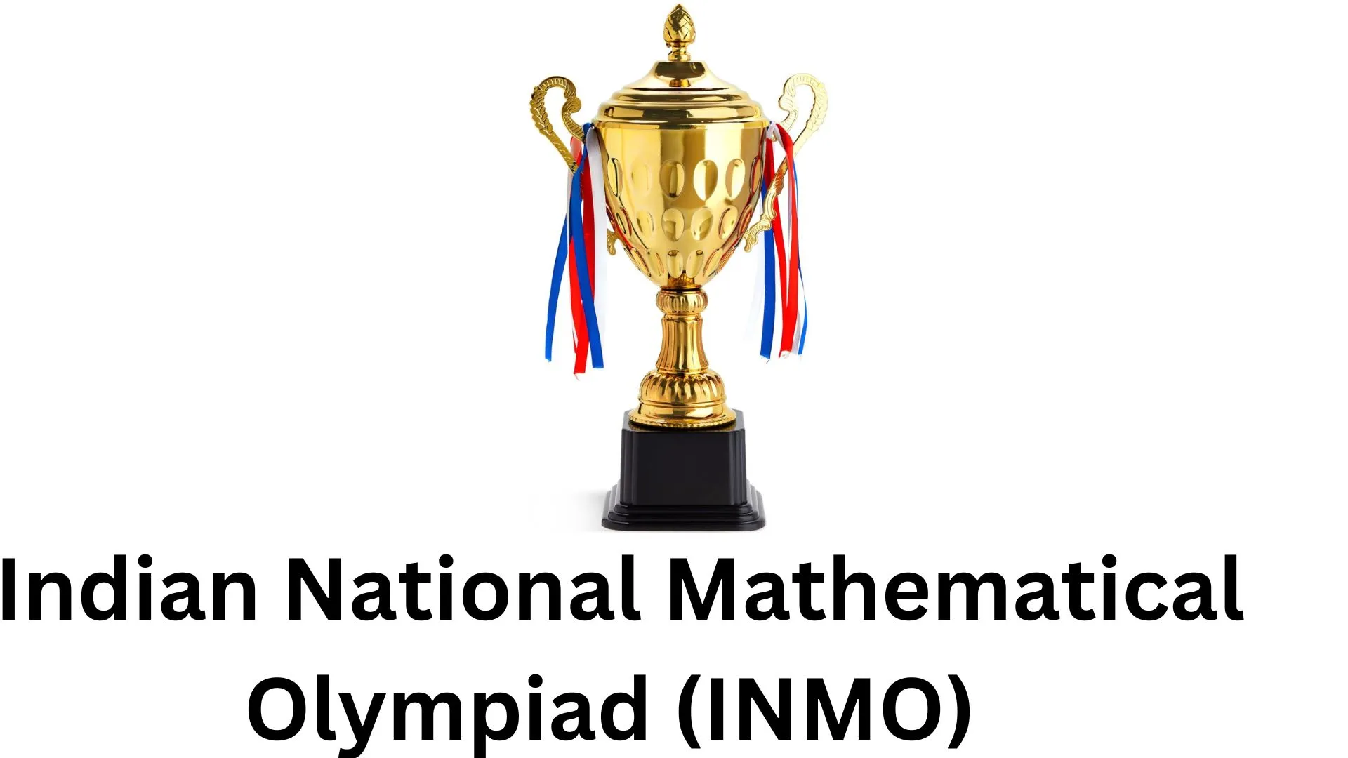 Indian National Mathematical Olympiad (INMO)